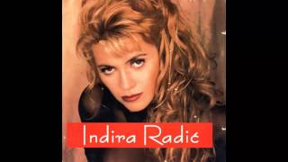 Indira Radic - Sve da volim ona me ucila - (Audio 1995) HD