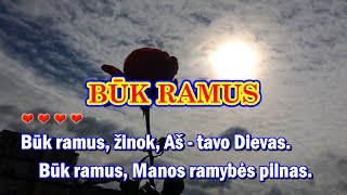 Būk ramus (su choru ir zodziais)