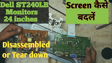 Dell St240LB Tear down or Disassemble | How to open 24" Dell monitor | Dell monitor screen change