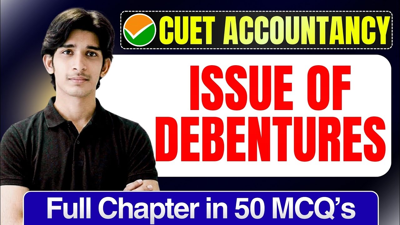 Issue Of Debentures CUET UG 2026 Accountancy | Full Chapter In 50 MCQs ...