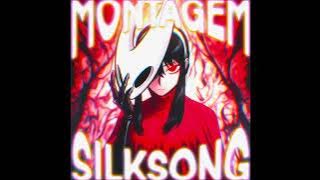 Montagem Silksong