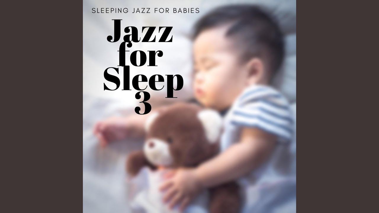 Jazz for Sleep Sleeping YouTube