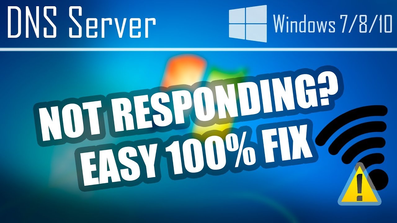DNS SERVER IS NOT RESPONDING DNS Probe Windows 7,8,10 FIX for 1