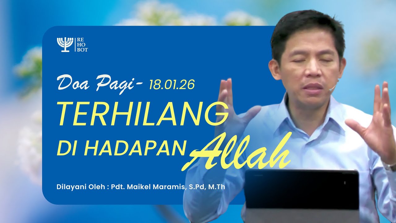 DOA PAGI | Pdt. Maikel Maramis, S.Pd, M.Th | 18 Januari 2026 | 