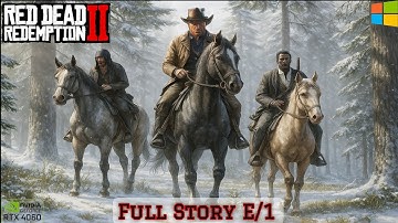 Red Dead Redemption 2 Full Story Mode Chapter 1 Walkthrough | Episode 1 | Outlaws From the West