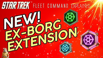 NEW! Ex-Borg Faction Extension | How to play Star Trek Fleet Command | Outside Views STFC