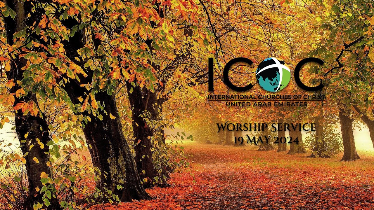 icoc-uae-sunday-worship-service-19-may-2024-youtube