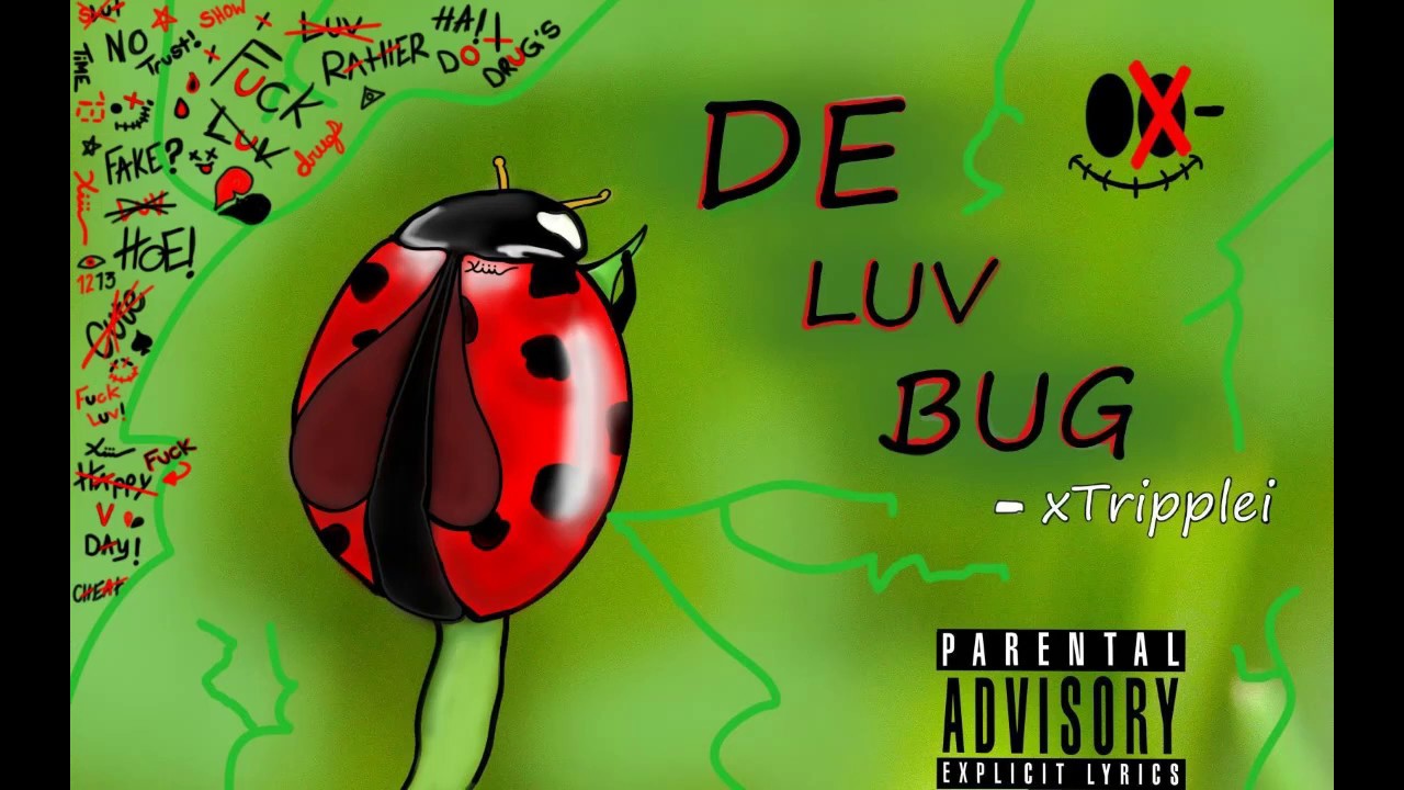 xTripplei De Luv Bug (Official) YouTube