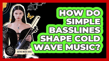 How Do Simple Basslines Shape Cold Wave Music?