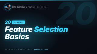 20. Feature Selection | Data Cleaning & Feature Engineering