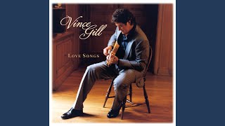 Video thumbnail of "Vince Gill - One"