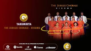 Tarumbeta The Jubilee Chorale - Kisumu All Rights Reserved