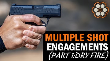 How to Take Multiple Shots with Speed and Accuracy (Part 1: Dry Fire)