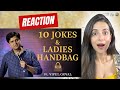 10 jokes  ladies handbag  vipul goyal  reaction  mitthi reacts