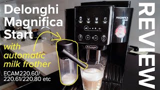 [REVIEW] Delonghi Magnifica Start with Automatic Milk Frother։ ECAM222.60.BG, ECAM220.80.SB etc.