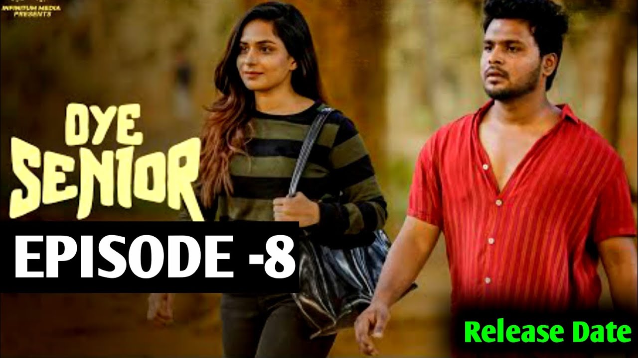 Oye Senior || Episode -8 || Prem Ranjith || Mounica Baavireddi || Release Date || Updates || Telugu