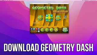 How To Download Geometry Dash on Mac 2025 (Quick Tutorial)