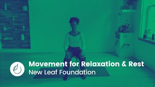 Movement for Relaxation & Rest