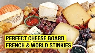 A Frenchman's Guide to The Perfect Cheese Board ! Stinky Tasting included...