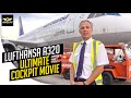 Lufthansa A320 ULTIMATE COCKPIT MOVIE, MUST SEE Stefan & Eric!!! [AirClips full flight series]