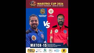 MATCH -15 II NEURO PLUS MASTERS vs SCB TITANS