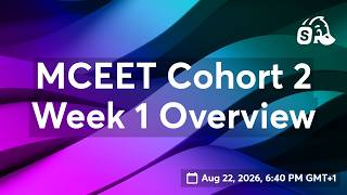 MCEET Cohort 2 Week 1 Overview
