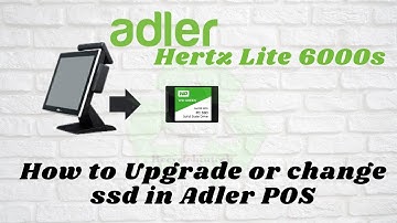 How to change SSD for Adler Hertz Lite 6000s Pos simple steps 2022 |Ram| |CMOS| |Bios reset|