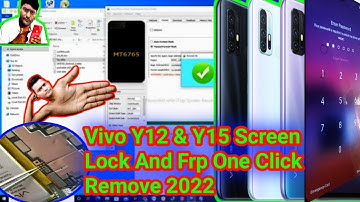 Vivo Y12 & Y15 Screen Lock And Frp One Click Remove new method