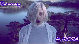 Aurora - Runaway