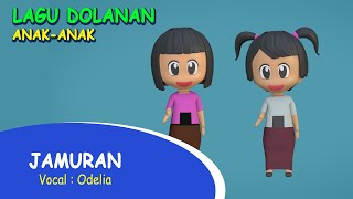 Lagu Anak-Anak Animasi | Jamuran   | Odelia