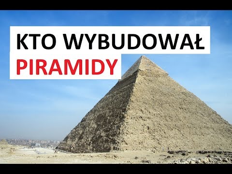 Wideo: Kto Zbudował Piramidy W Egipcie? - Alternatywny Widok