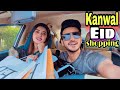 Kanwal First Eid Shopping | Zulqarnain Sikandar | vlog