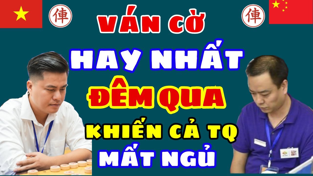 [cờ tướng] ván cờ hay nhất đêm qua khiến cả TQ mất ngủ