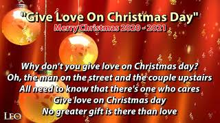 &quot;Give Love On Christmas Day&quot;  With Song Lyrics