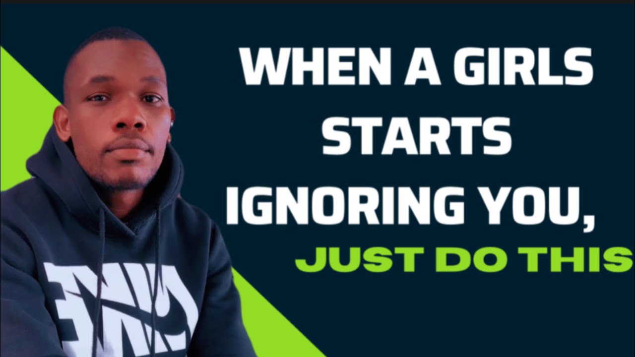 when-a-girl-ignores-you-she-ignoring-me-why-is-she-ignoring-me