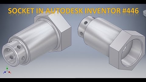 Socket in Autodesk Inventor || Inventor Tutorial for Beginners || Cad Tutorial || Inventor 3d Cad