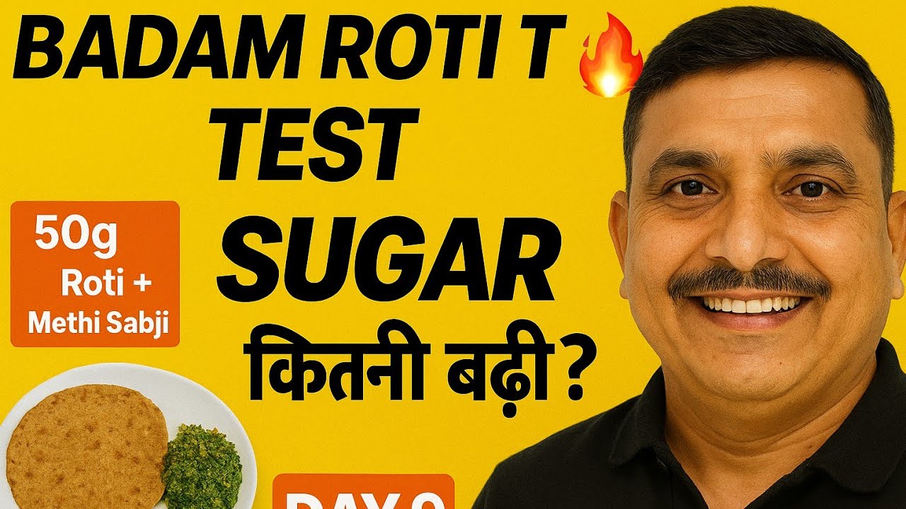 Badam Roti Day 9 | Badam Roti Test 🔥 Sugar Kitni Badh Gayi? | Diabetic Friendly Ya ...