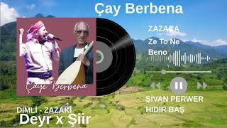 Şivan Perwer (Zazaca) Ft Hıdır Baş \