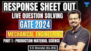 Live Question solving GATE 2024 : Question paper | Part 1 : Production Material Science | S K Mondal