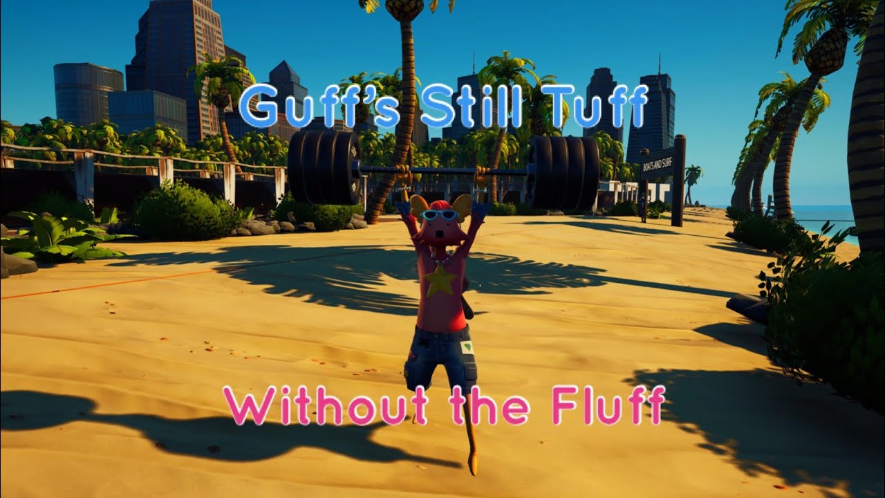 Guff is Still Tuff Without the Fluff 💪😈 | New Unstuffed Guff Gameplay!