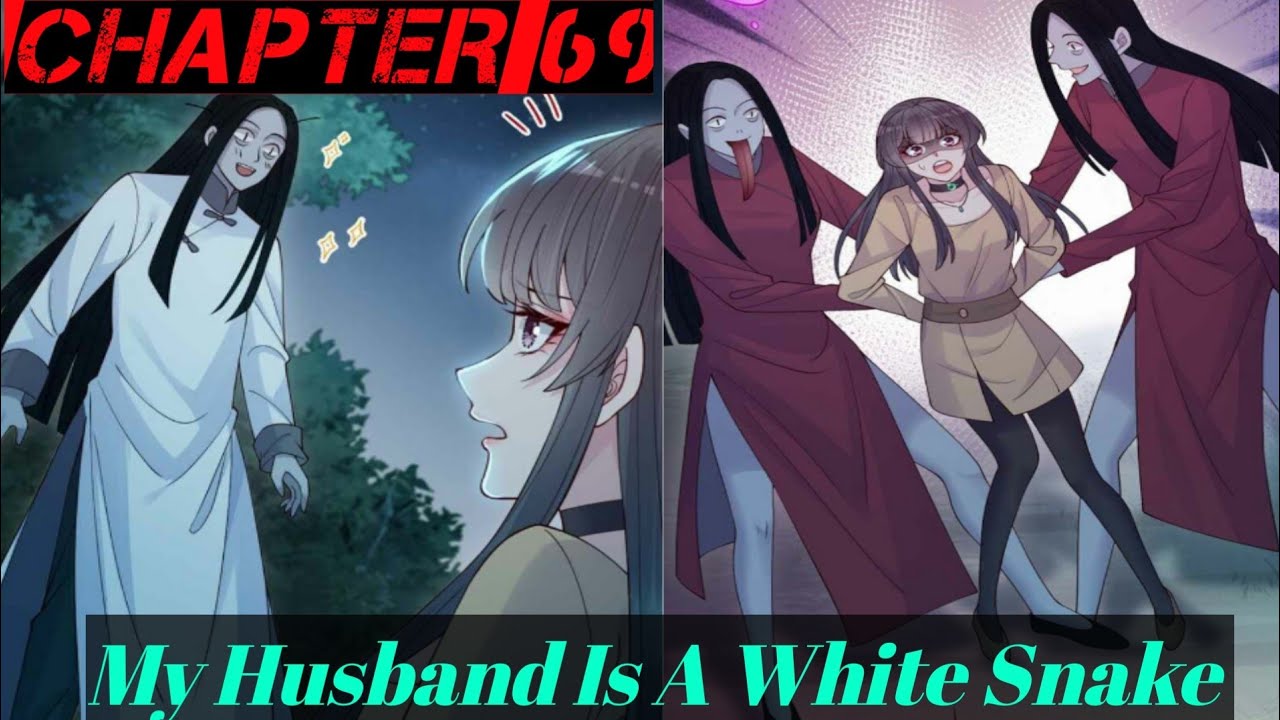 My Husband Is A White Snake Chapter 69 #rio2manga #mangakiss #