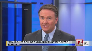 Man accused of shooting gun during traffic stop in Goldsboro