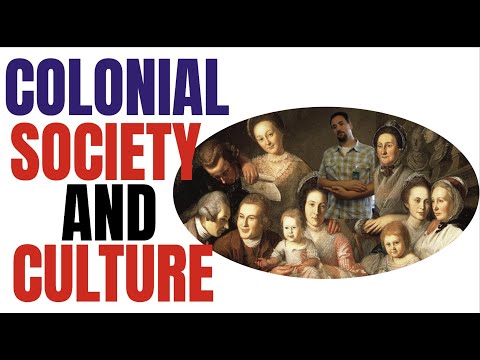 Colonial Society and Culture (APUSH 2.7, Period 2)