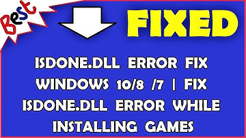 ISDone.dll Error Fix Windows 10/8 /7 | Fix ISDone.dll Error While Installing Games