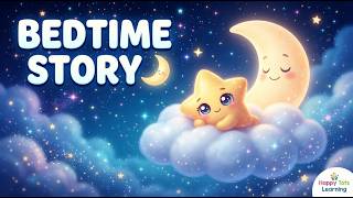 Bedtime Story for Kids | Sleepy Story for Toddlers | The Little Star Who Couldn’t Sleep