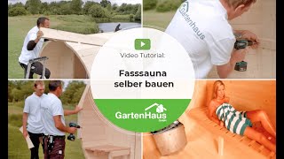 Fasssauna selber bauen: Anleitung zum Aufbauen