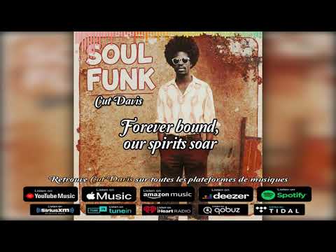 Forever bound, our spirits soar - Soul Funk