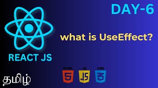 useEffect Hooks  -  Reactjs Full tutorial in Tamil | Day-6 #reactjstutorial #reactjs #useeffect