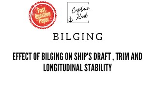 Past Paper | Bilging | Effect of Bilging on Ships Draft, Trim & Stability