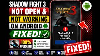 Fix Shadow Fight 3 App Not Working, Not Open & Not Loading Problem on Android (2026) | 100% Working screenshot 1